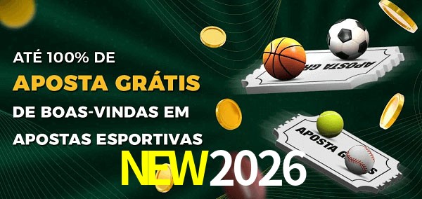 NEW2026 Ate 100% de Aposta Gratis